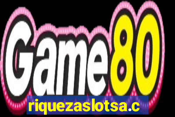 riquezaslotsa.com