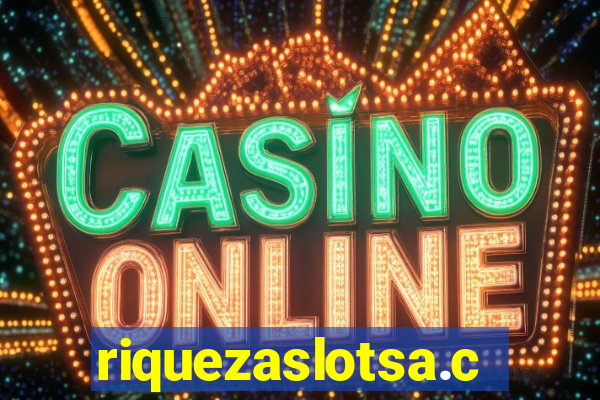 riquezaslotsa.com
