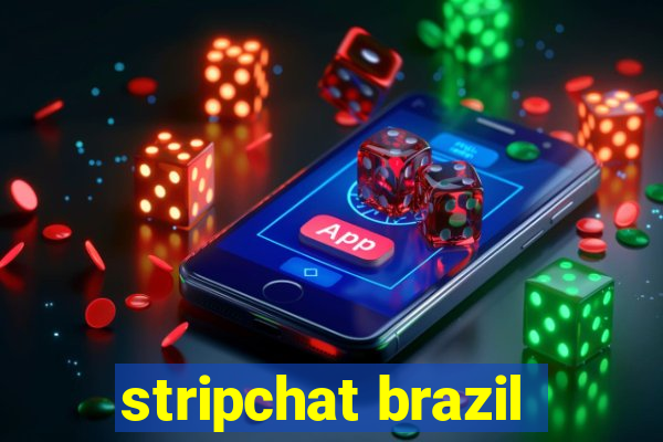 stripchat brazil