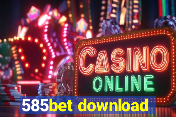 585bet download