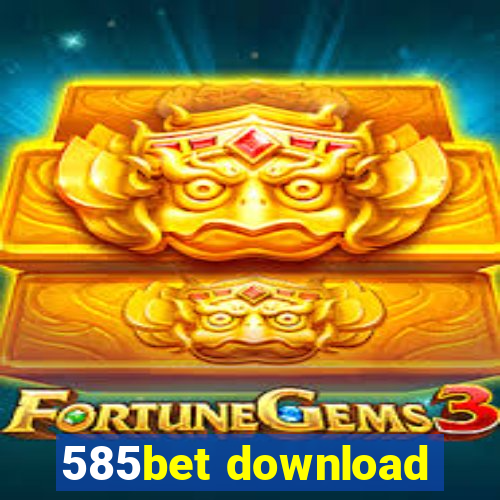 585bet download