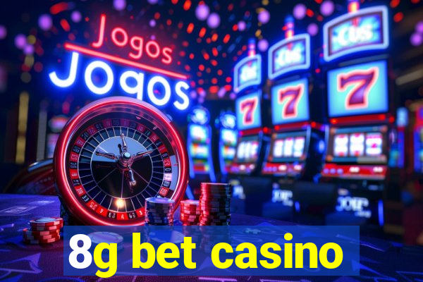 8g bet casino