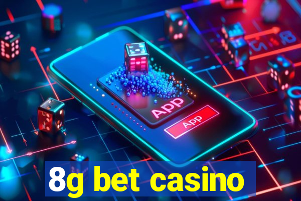 8g bet casino