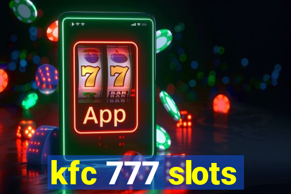 kfc 777 slots
