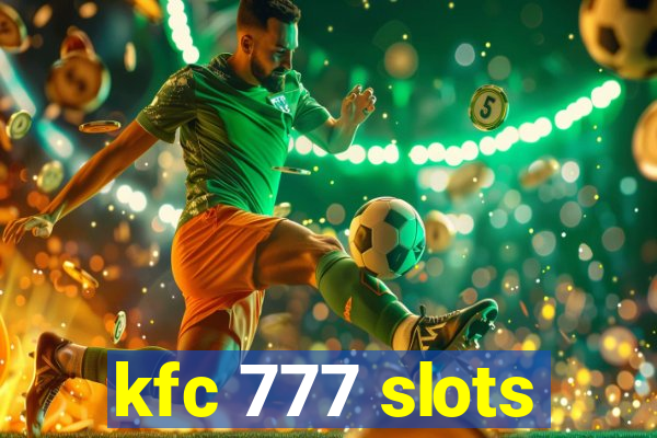 kfc 777 slots