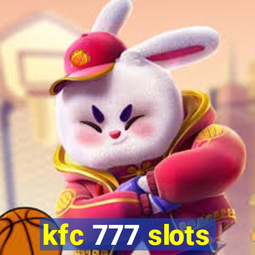 kfc 777 slots