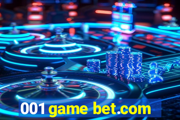 001 game bet.com