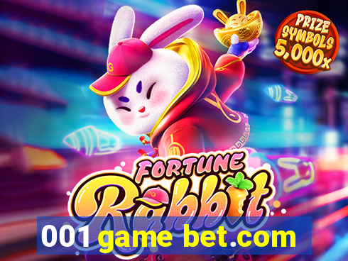 001 game bet.com
