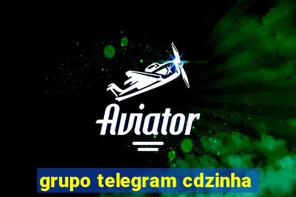 grupo telegram cdzinha