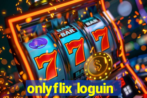 onlyflix loguin
