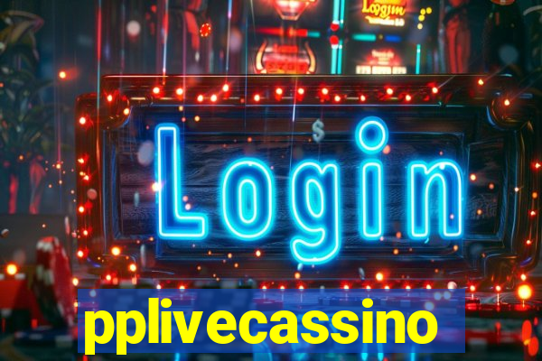 pplivecassino