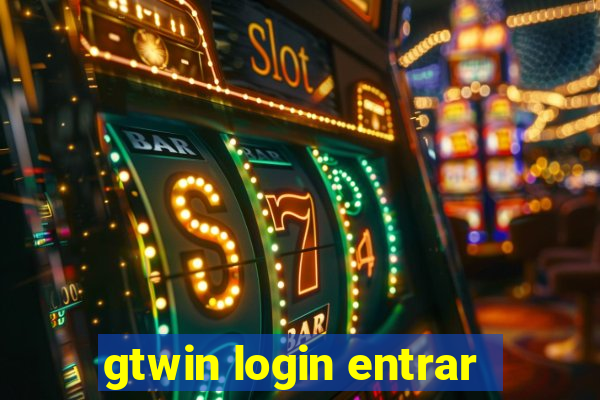 gtwin login entrar