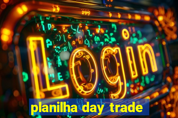 planilha day trade