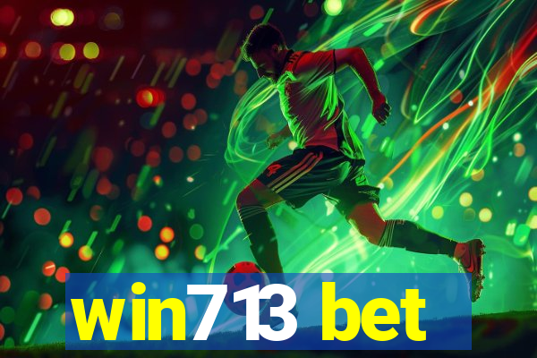win713 bet
