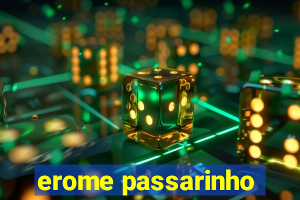 erome passarinho