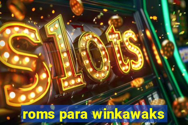 roms para winkawaks