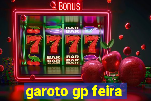 garoto gp feira