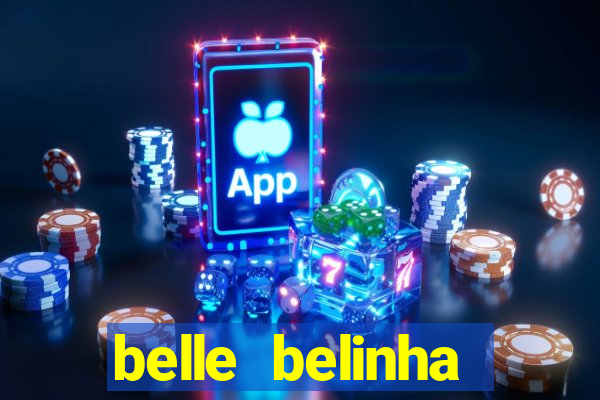 belle belinha privacy vazado
