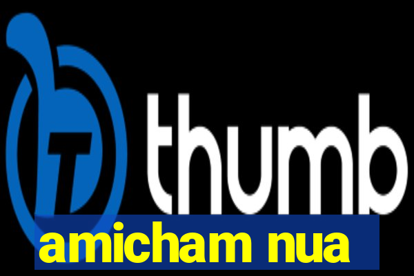 amicham nua