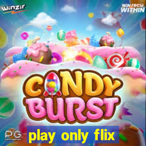 play only flix