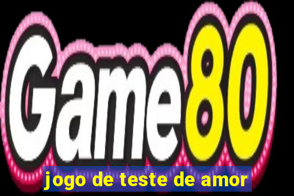 jogo de teste de amor