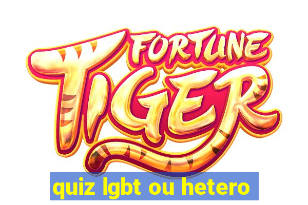 quiz lgbt ou hetero