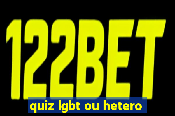 quiz lgbt ou hetero