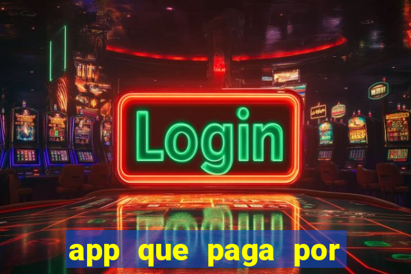 app que paga por cadastro na hora via pix jogo