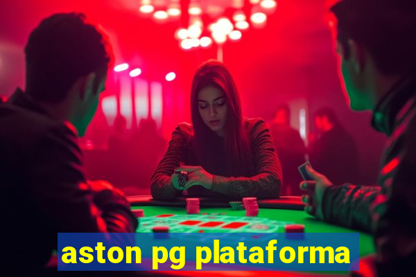 aston pg plataforma