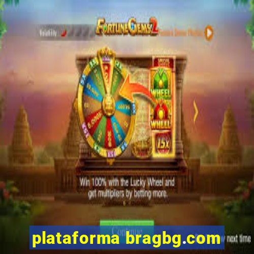 plataforma bragbg.com