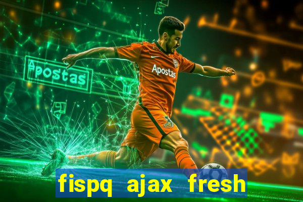 fispq ajax fresh limpeza profunda