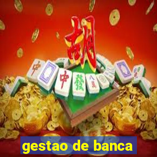 gestao de banca