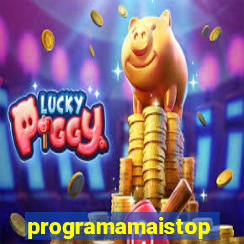 programamaistop