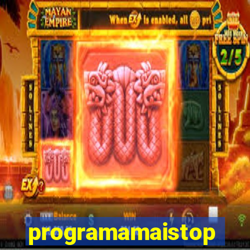 programamaistop