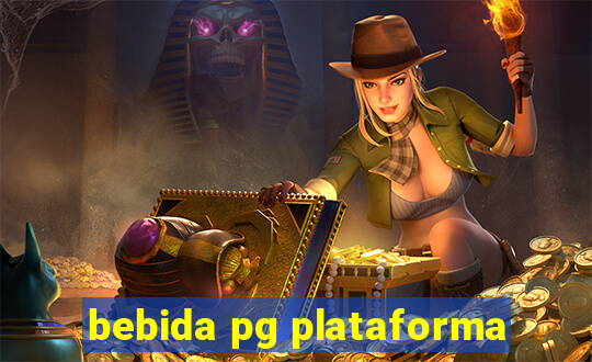 bebida pg plataforma