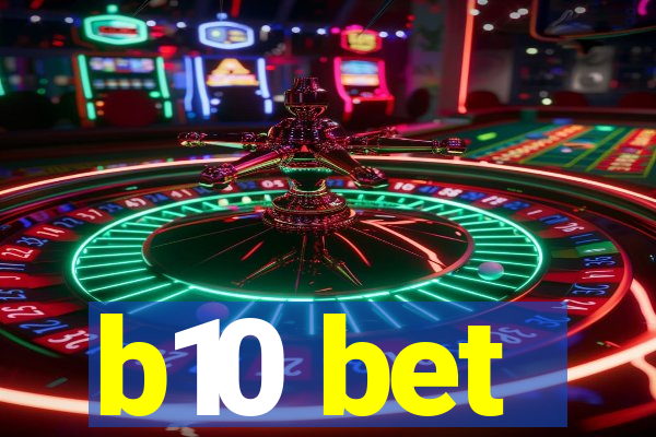 b10 bet