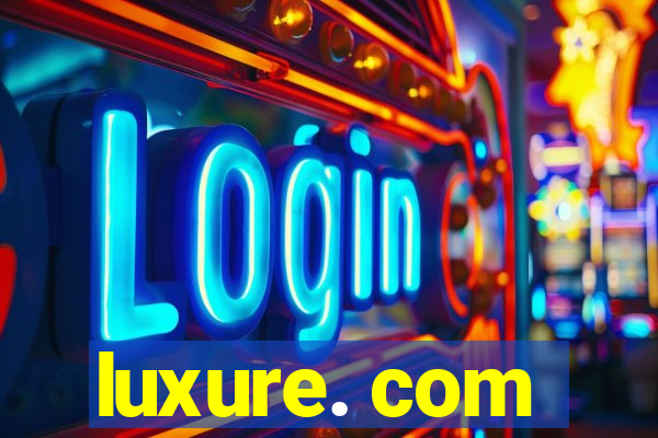luxure. com