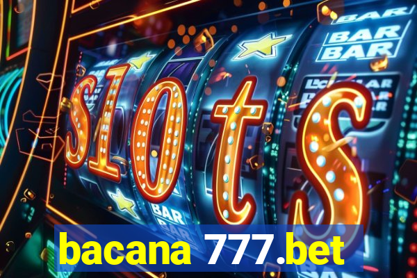bacana 777.bet