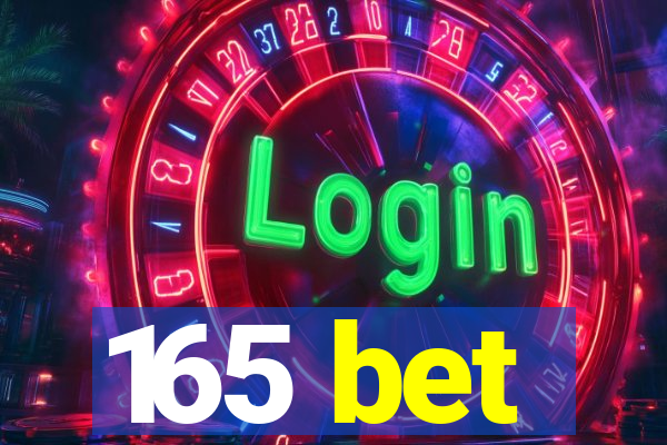 165 bet