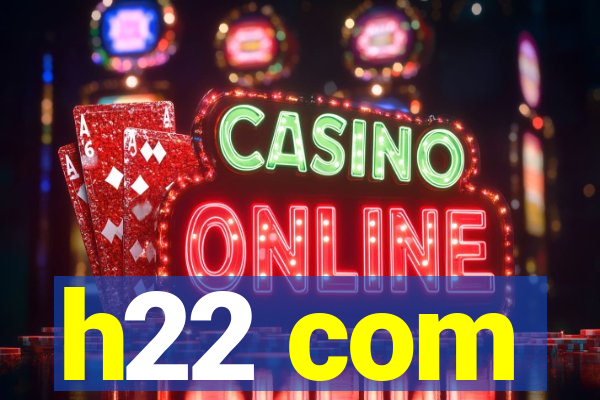 h22 com
