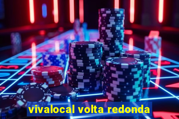 vivalocal volta redonda