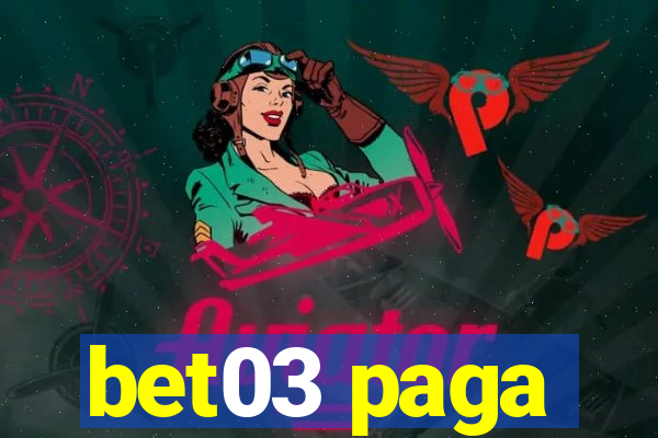 bet03 paga