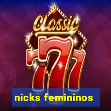 nicks femininos