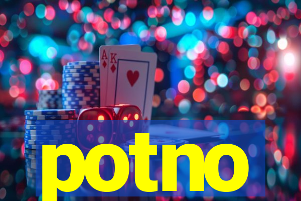 potno