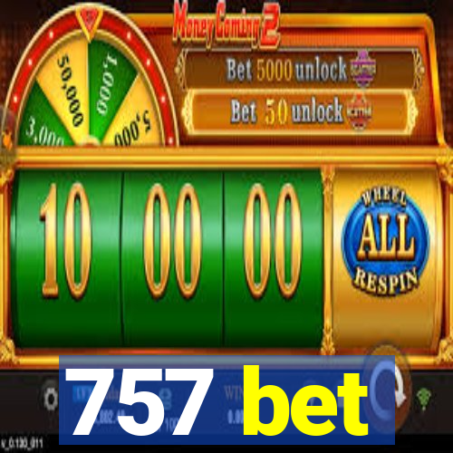 757 bet