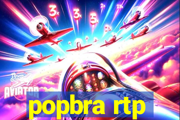 popbra rtp