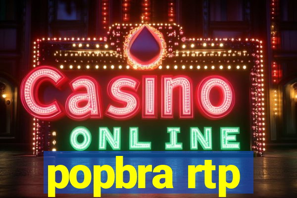 popbra rtp