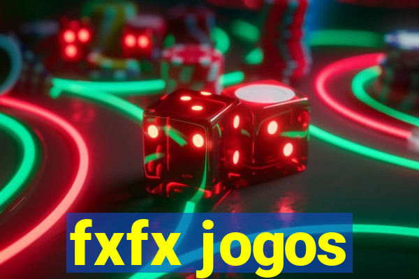 fxfx jogos