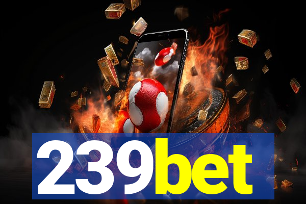 239bet