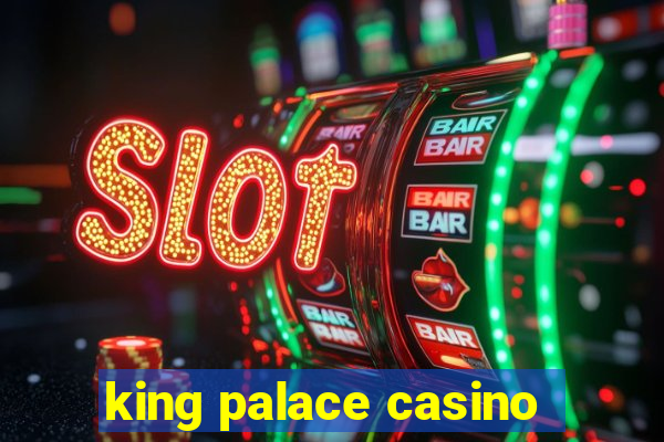 king palace casino